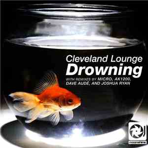 Cleveland Lounge - Drowning download flac mp3