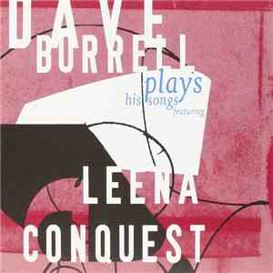Dave Burrell - Plays His Songs Featuring Leena Conquest download flac mp3