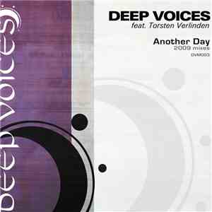Deep Voices Feat. Torsten Verlinden - Another Day (2009 Mixes) download flac mp3