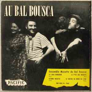 Ensemble Musette Du Bal Bousca - Au Bal Bousca download flac mp3