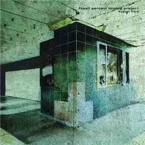 Fossil Aerosol Mining Project - August 53rd download flac mp3