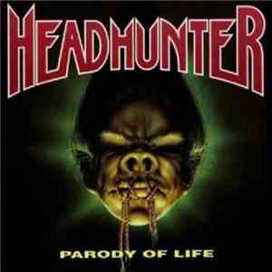Headhunter  - Parody Of Life flac mp3 download