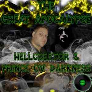 Hellcreator & Prince Ov Darkness - The Great Apocalypse download flac mp3