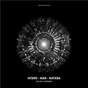 Hydro , War  & Mateba - Black Light / Enlightenment download flac mp3