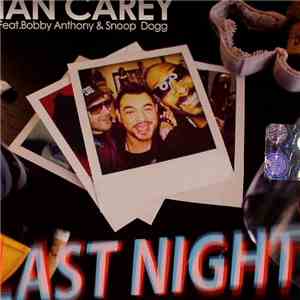 Ian Carey Feat. Bobby Anthony & Snoop Dogg - Last Night flac mp3 download