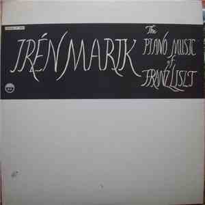 Irén Marik, Franz Liszt - The Piano Music Of Franz Liszt download flac mp3