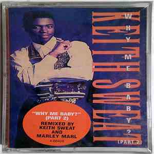 Keith Sweat - Why Me Baby? (Part 2) download flac mp3