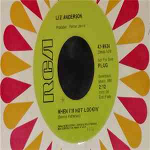 Liz Anderson - When I'm Not Lookin' / Only For Me download flac mp3