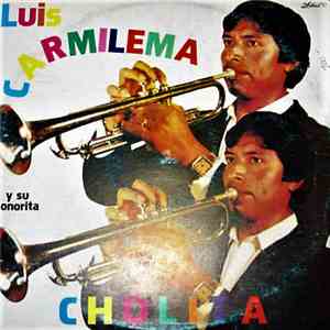 Luis Carmilema Y Su Sonorita - Cholita download flac mp3