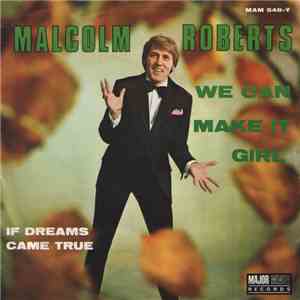 Malcolm Roberts - We Can Make It Girl download flac mp3