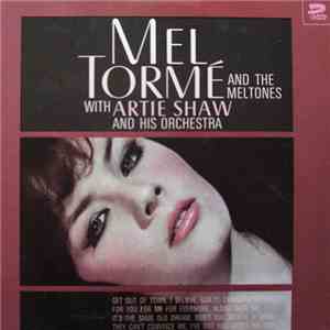 Mel Tormé And The Meltones With Artie Shaw And His Orchestra - Mel Tormé And The Meltones download flac mp3