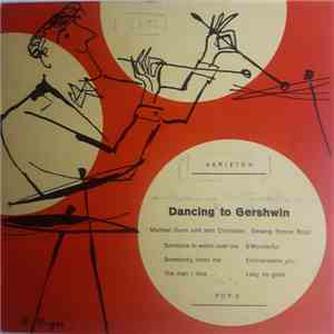 Michael Dunn And His Orchestra , Gesang: Bonne Boyd - Dancing To Gershwin download flac mp3