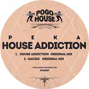 Peka - House Addiction download flac mp3