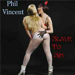 Phil Vincent - Slave To Sin download flac mp3