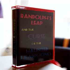 Randolph's Leap - ...And The Curse Of The Haunted Headphones download flac mp3