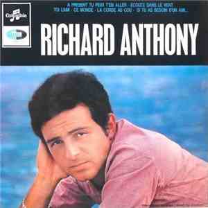 Richard Anthony  - A Présent Tu Peux T'en Aller download flac mp3