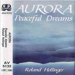 Roland Hollinger - Aurora (Peaceful Dreams) download flac mp3
