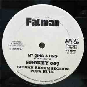 Smokey 007, Fatman Riddim Section - My Ding A Ling / Ring Ding download flac mp3