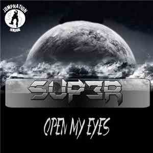 Sup3r - Open My Eyes download flac mp3