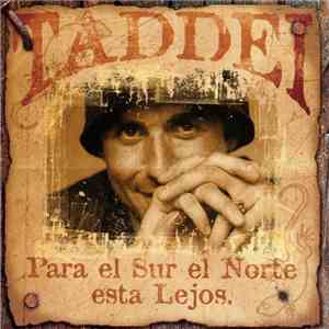 Taddei - Para El Sur El Norte Esta Lejos download flac mp3