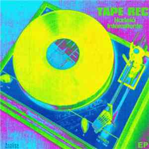 Tape Rec - Hortelã Intermitente Ep download flac mp3