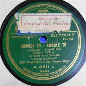 Ted Wallace Y Sus Campus Boys - El Amor No Es Sino Un Sufrimiento (Love Ain't Nothin' But The Blues) / Dichardo Yo - Amable Tu (Lucky Me - Lovable You) download flac mp3