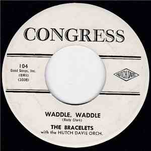 The Bracelets  - Waddle, Waddle download flac mp3