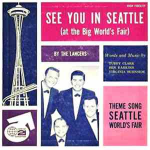 The Lancers  - See You In Seattle (At The Big World's Fair) download flac mp3