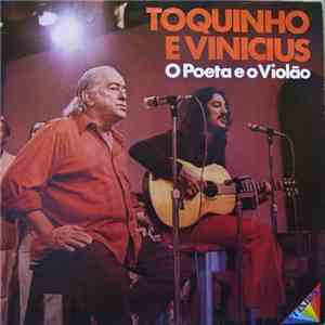 Toquinho E Vinicius - O Poeta E O Violão download flac mp3