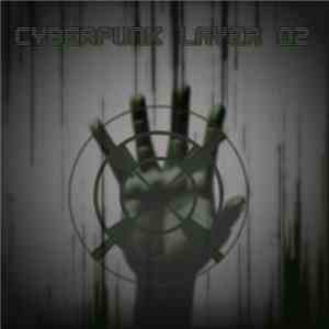 Various - Cyberpunk - Layer 02 download flac mp3