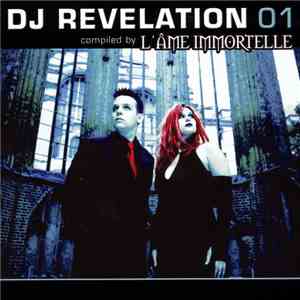 Various - DJ Revelation 01 (Compiled By L'âme Immortelle) download flac mp3