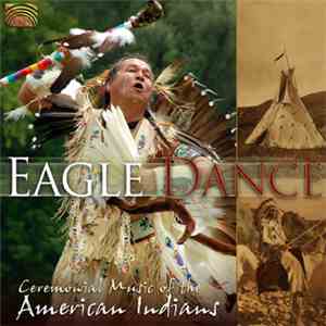 Various - Eagle Dance - Ceremonial Music Of The American Indians download flac mp3