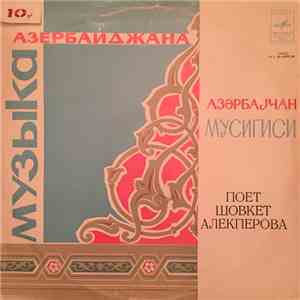 Şövkət Ələkbərova - Азербайджана Музыка download flac mp3
