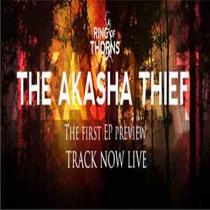 A Ring Of Thorns - The Akasha Thief download flac mp3