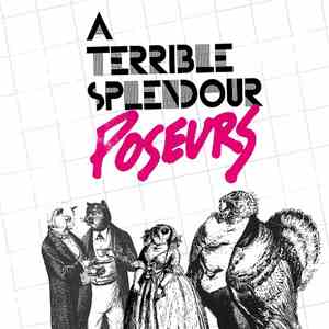 A Terrible Splendour - Poseurs download flac mp3