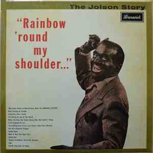 Al Jolson - The Jolson Story - Rainbow 'Round My Shoulder download flac mp3