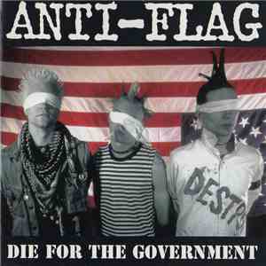 Anti-Flag - Die For The Government download flac mp3