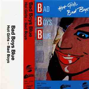 Bad Boys Blue - Hot Girls, Bad Boys download flac mp3