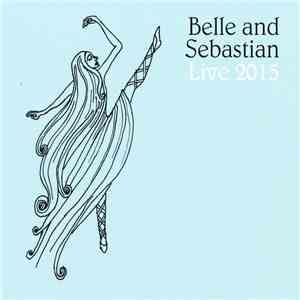Belle & Sebastian - Live 2015 download flac mp3