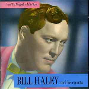 Bill Haley And His Comets - From The Original Master Tapes download flac mp3