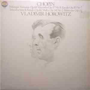 Chopin / Vladimir Horowitz - Horowitz Plays Chopin download flac mp3
