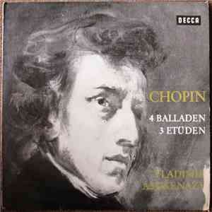 Chopin, Vladimir Ashkenazy - 4 Balladen / 3 Etüden download flac mp3