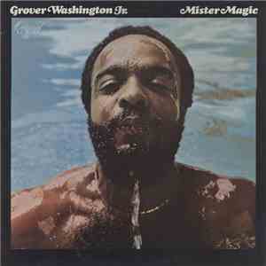 Grover Washington, Jr. - Mister Magic download flac mp3