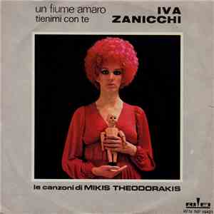 Iva Zanicchi - Un Fiume Amaro / Tienimi Con Te download flac mp3