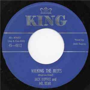 Jack Dupree And Mr. Bear / Mr. Bear - Walking The Blues / Daybreak Rock download flac mp3