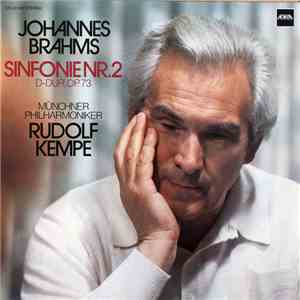 Johannes Brahms, Münchner Philharmoniker, Rudolf Kempe - Sinfonie Nr. 2 In D-Dur Op. 73 download flac mp3