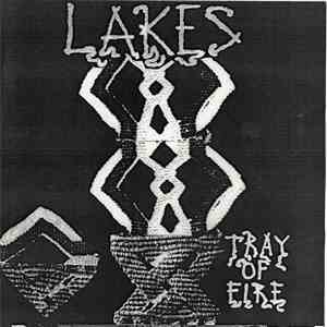 Lakes - Tray Of Fire download flac mp3