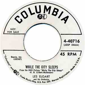 Les Elgart And His Orchestra - While The City Sleeps / What D'ya Know download flac mp3