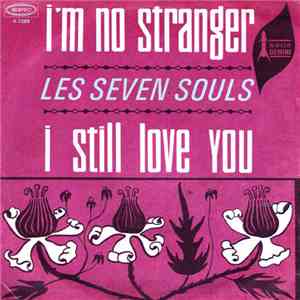 Les Seven Souls - I'm No Stranger / I Still Love You download flac mp3