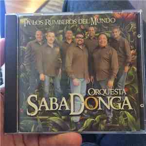 Orquesta Sabadonga - Pá'los Rumberos Del Mundo download flac mp3